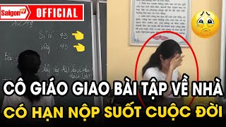 Xúc động clip cô giáo giao BÀI TẬP về nhà CUỐI CÙNG có hạn nộp SUỐT CUỘC ĐỜI   Tin tức SaigonTV [upl. by Sancha]