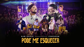 Bom Gosto feat Ferrugem  Pode me esquecer  Guere Guere Ao Vivo [upl. by Annoeik]