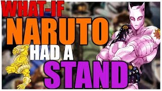 What If Naruto had a Stand Part 4 [upl. by Demodena372]