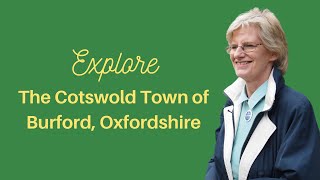 Tour and Explore the Cotswold market town of Burford Oxfordshire [upl. by Nellek]