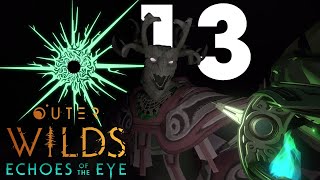 Outer Wilds Echoes of the Eye  13  Verbotenes Archiv Lets Play ger Blind [upl. by Eglantine]