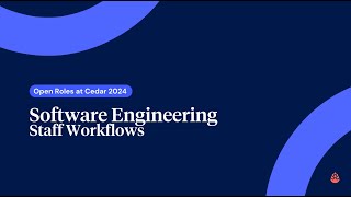 Open Roles at Cedar  Software Engineering Staff Workflows [upl. by Neilla]