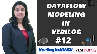 Dataflow Modeling  12  Verilog in Hindi  VLSI Point [upl. by Idrahs766]