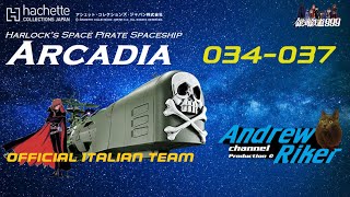 Harlocks Starship ARCADIA Hachette Japan  N° 34353637 OFFICIAL ITALIAN TEAM [upl. by Eidahs]