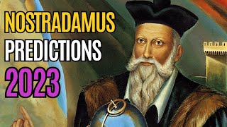 Nostradamus 4 Terrifying Predictions for 2023 [upl. by Nemzaj]