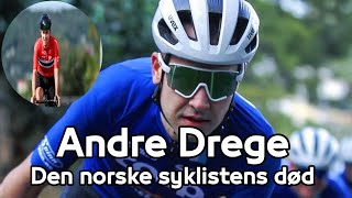 Interaksjon  Den norske syklisten Andre Drege dør i en alder av 25 år [upl. by Romanas]