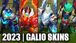 ALL GALIO SKINS SPOTLIGHT 2023  League of Legends [upl. by Amjan39]