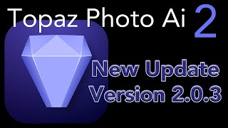 TOPAZ PHOTO AI 2 New Update Version 203 [upl. by Beaudoin272]