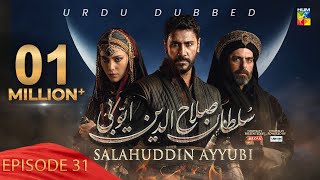 Sultan Salahuddin Ayyubi  Episode 31  Urdu Dubbed  2nd July 24  Powered By Lahore Fans [upl. by Natanoj242]