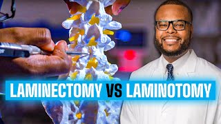 Laminectomy vs Laminotomy  Spinal Decompression Explained [upl. by Moulton248]