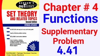 Schaums OutlinesSet Theory Supplementary Problem Chapter 4441 [upl. by Hemphill]