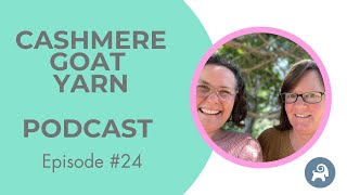 Cashmere Goat Podcast ep 24 [upl. by Tolley697]