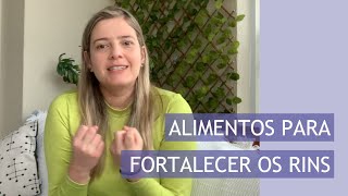 Alimentos para fortalecer os rins [upl. by Adnawyek]