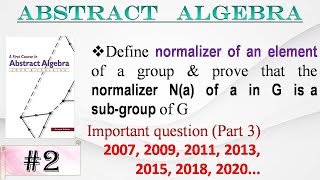 Define normalizer of an element of a group amp the normalizer Na of a in G is a subgroup of G [upl. by Resee]