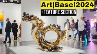 ART BASEL 2024 4K  FEATURE SECTION [upl. by Prager806]