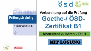 Prüfungstraining B1  Modelltest 2 Hören Teil 1  Prüfungsvorbereitung Goethe ÖSDZertifikat B1 [upl. by Aysa]