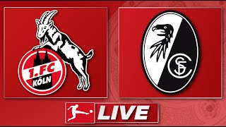 🔴 1 FC Köln  SC Freiburg  Bundesliga Topspiel 32 Spieltag  Liveradio [upl. by Amersham]