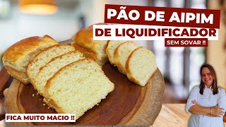 SEM SOVAR  Pão de AipimMandioca ou Macaxeira [upl. by Juana]