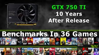 GTX 750 TI in 2024  Benchmarks In 36 Games [upl. by Caril]