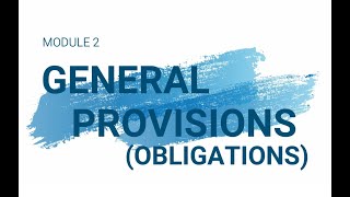 OBLICON LECTURE  PART 1 GENERAL PROVISIONS OBLIGATIONS [upl. by Ettenirt]