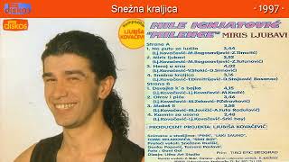 Mile Ignjatović  Snežna kraljica  Audio 1996 [upl. by Santana]