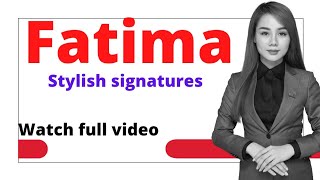 Fatima name signatures [upl. by Eissirk]