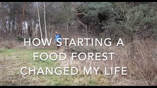 How starting a food forest changed my life [upl. by Sallee]