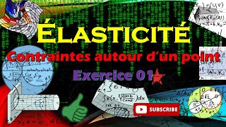 Elasticité exercice résolu 01 quotcontrainte autour dun pointquot [upl. by Ymmaj]