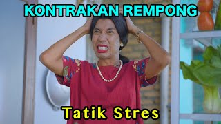 TATIK STRES  KONTRAKAN REMPONG EPISODE 859 [upl. by Ennywg]