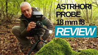 A field review of the Astrhori 18mm f8 probe lens [upl. by Cantlon]