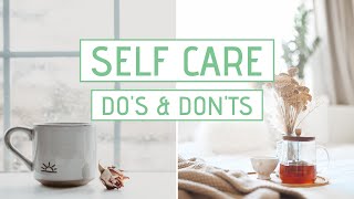 30 Self Care Dos and Donts  Self Care Tips [upl. by Also]