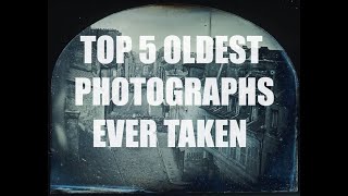 Top 5 Oldest Photographs Ever Taken Daguerreotype  Heliograph First Selfie History Photography [upl. by Leeth]