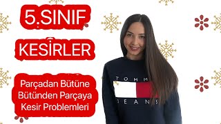 5SINIF KESİRLER Bütünden parçaya parçadan bütüne [upl. by Marin183]