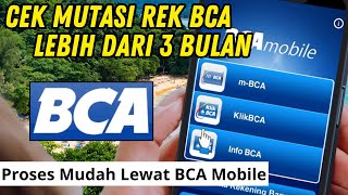 2 Cara Melihat Mutasi Rekening BCA Lebih dari 3 Bulan [upl. by Mccahill]