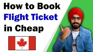 How I booked Flight Ticket in Half Price  All Details  India to Canada 🇨🇦 International Student [upl. by Ingeborg]