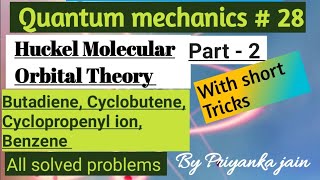 Huckel Molecular Orbital Theory Part  2  Butadiene  Cyclopropenyl ion  Cyclobutene  Benzene [upl. by Perni]