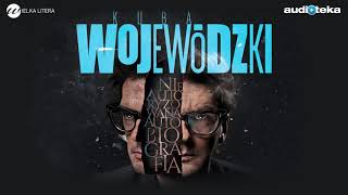 quotKuba Wojewódzki Nieautoryzowana autobiografiaquot  audiobook [upl. by Latsyrhc921]