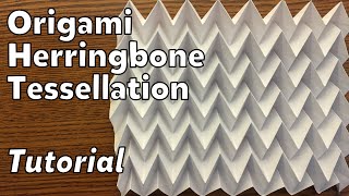 Origami Herringbone Tessellation  Tutorial [upl. by Onitsoga]