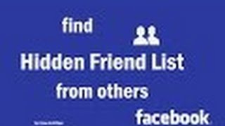 how to see hidden friends list of any facebook userview Someones hidden friend list on facebook [upl. by Aidualk]