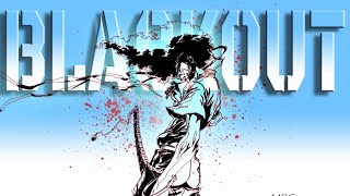 Lil Kapow  BLACKOUT  Afro Samurai AMV [upl. by Sion]