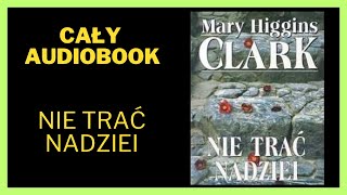 Nie trać nadziei  Kryminał Thriller Audiobook Cały Audiobook Książki online audiobook ksiazka [upl. by Axe]