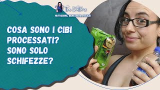 CIBI CONFEZIONATI SANI è possibile cosa vuol dire cibo ULTRA PROCESSATO [upl. by Rabaj]