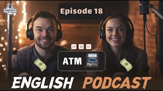 English Learning Podcast Conversation  English Podcast For Advanced  Episode 18 [upl. by Enaj]