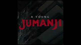 B Young Jumanji High Pitched [upl. by Ennovyhc]