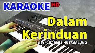 DALAM KERINDUAN  The Mercys  KARAOKE HD [upl. by Anires]