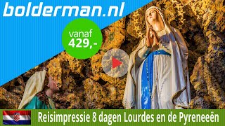 BOLDERMAN EXCURSIEREIZEN 8daagse busreis Lourdes en de Pyreneeën [upl. by Enyalaj]