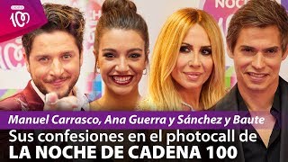 Las confesiones de los artistas de La Noche de CADENA 100 [upl. by Waldner]