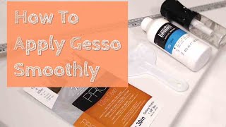 How to Apply Gesso Smoothly [upl. by Tammany]