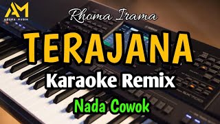 TERAJANA KARAOKE REMIX NADA COWOK cipt rhoma irama  cover azura musik [upl. by Adnocahs33]