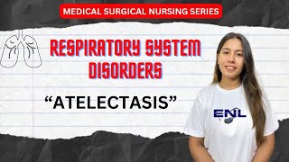 Atelectasis  Medical Surgical Nursing  Respiratory System Disorders [upl. by Lyrad815]